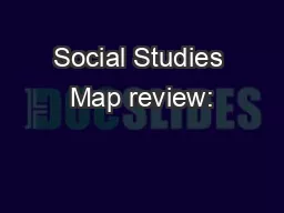 Social Studies Map review: