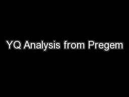 YQ Analysis from Pregem