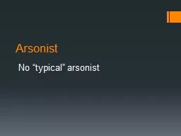 Arsonist