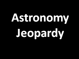 Astronomy Jeopardy