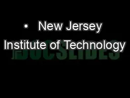 •   New Jersey Institute of Technology
