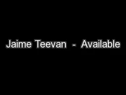 Jaime Teevan  -  Available