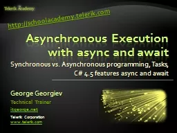 Asynchronous Execution with