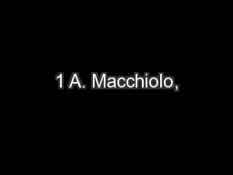 1 A. Macchiolo,