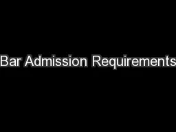 Bar Admission Requirements