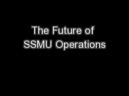 The Future of SSMU Operations