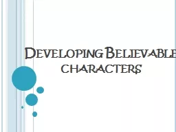 Developing Believable characters