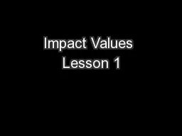 Impact Values Lesson 1