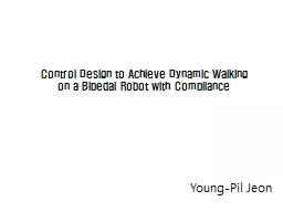 Control Design to Achieve Dynamic Walking