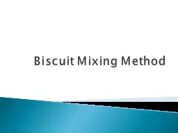 Biscuit Mixing Method