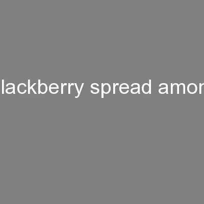 Blackberry spread among