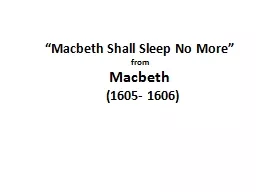 “Macbeth Shall Sleep No More”