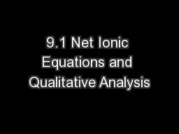 9.1 Net Ionic Equations and Qualitative Analysis