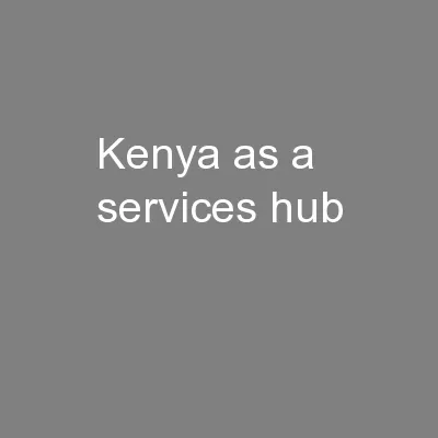 Kenya as a services hub