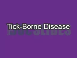 Tick-Borne Disease