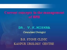 Current concepts in the management  of BPH