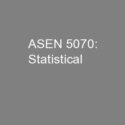 ASEN 5070: Statistical