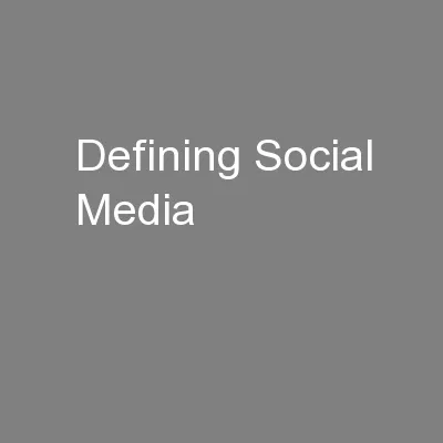 Defining Social Media