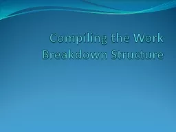 Compiling the Work Breakdown Structure