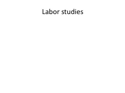 Labor studies