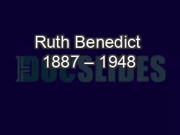 Ruth Benedict 1887 – 1948