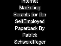 Webify Your Business Internet Marketing Secrets for the SelfEmployed Paperback By Patrick