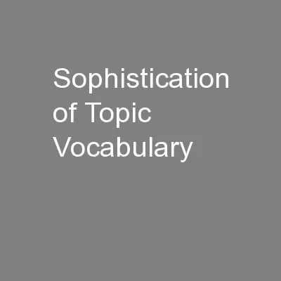 Sophistication of Topic Vocabulary
