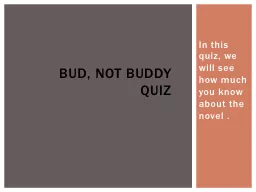 In this quiz, we will see how much you know about the novel