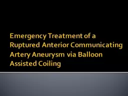 Emergency Treatment of a Ruptured Anterior Communicating Ar