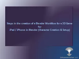 Steps in the creation of a Blender Workflow for a 3D Game f