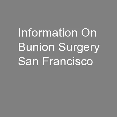 Information On Bunion Surgery San Francisco