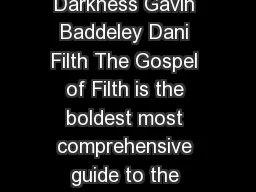 The Gospel of Filth A Bible of Decadence  Darkness Gavin Baddeley Dani Filth The Gospel