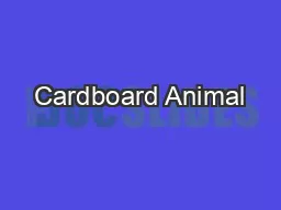 Cardboard Animal