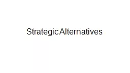 Strategic Alternatives