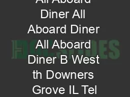 All Aboard Diner All Aboard Diner All Aboard Diner B West th Downers Grove IL Tel