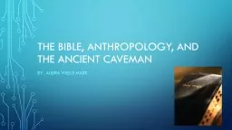 The Bible, anthropology, and the ancient caveman