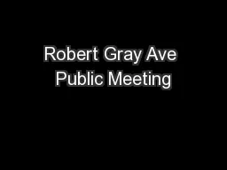 Robert Gray Ave Public Meeting