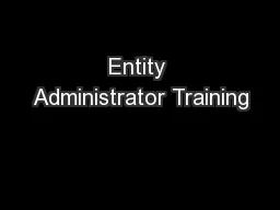 Entity Administrator Training