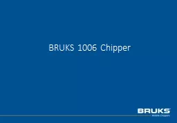 BRUKS 1006 Chipper