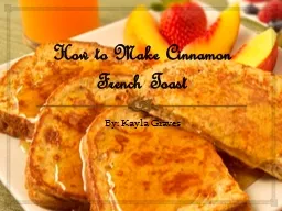 How to Make Cinnamon French Toast