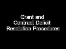Grant and Contract Deficit Resolution Procedures