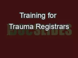 Training for Trauma Registrars