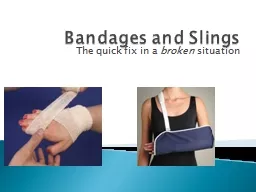 Bandages and Slings