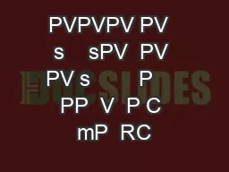 PVPVPV PV  s    sPV  PV PV s        P     PP  V  P C mP  RC