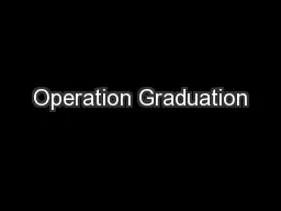 Operation Graduation