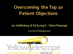 Overcoming the Top 10 Patient Objections