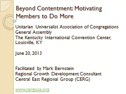 Beyond Contentment: Motivating Members to Do More