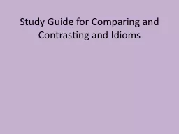 Study Guide for Comparing and Contrasting and Idioms