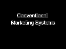 Conventional Marketing Systems