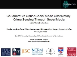 Collaborative Online Social Media Observatory: Crime Sensin